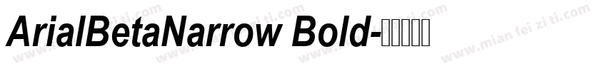 ArialBetaNarrow Bold字体转换